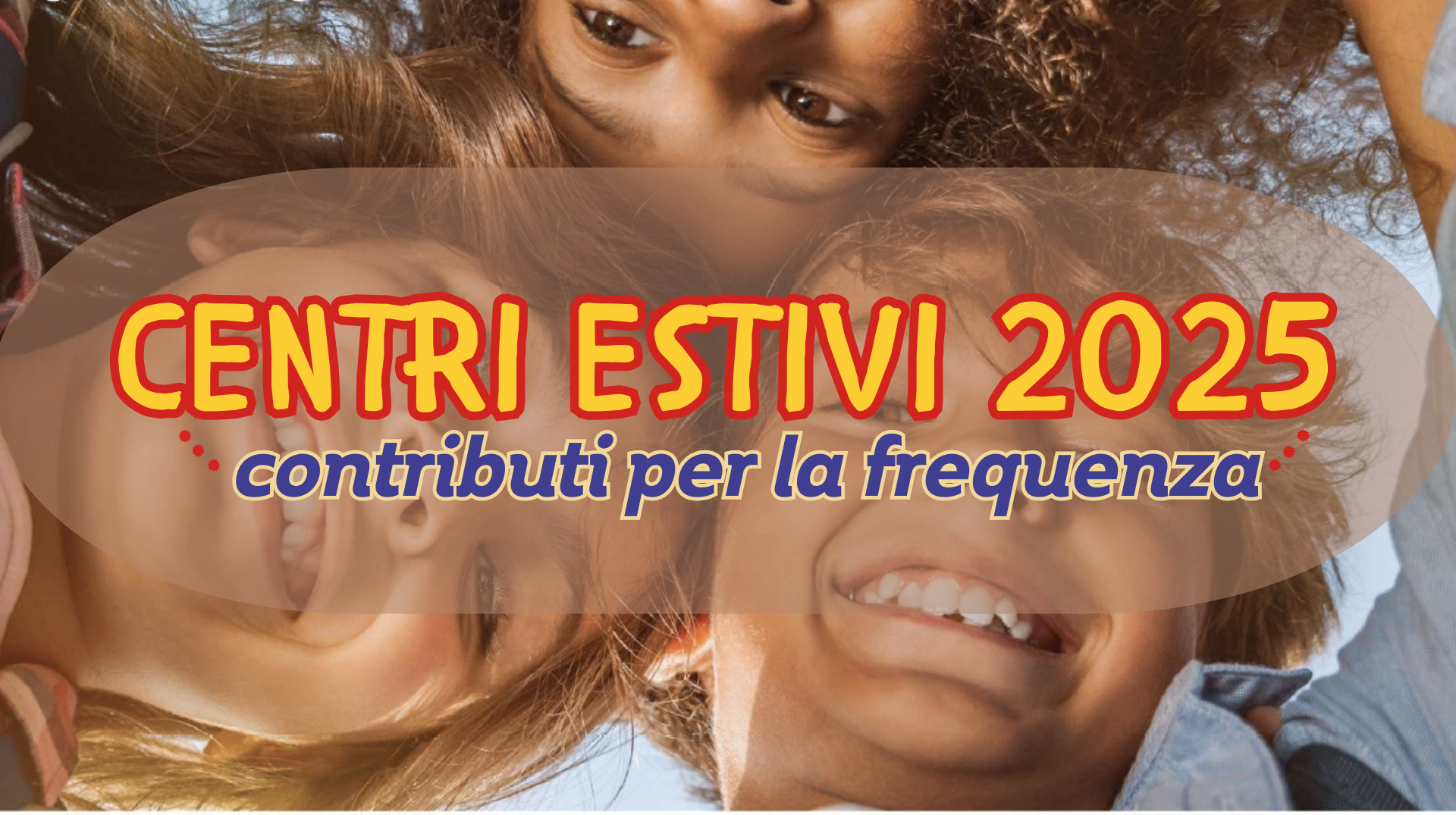 Rimborso parziale/totale dei costi sostenuti per i centri estivi 2025